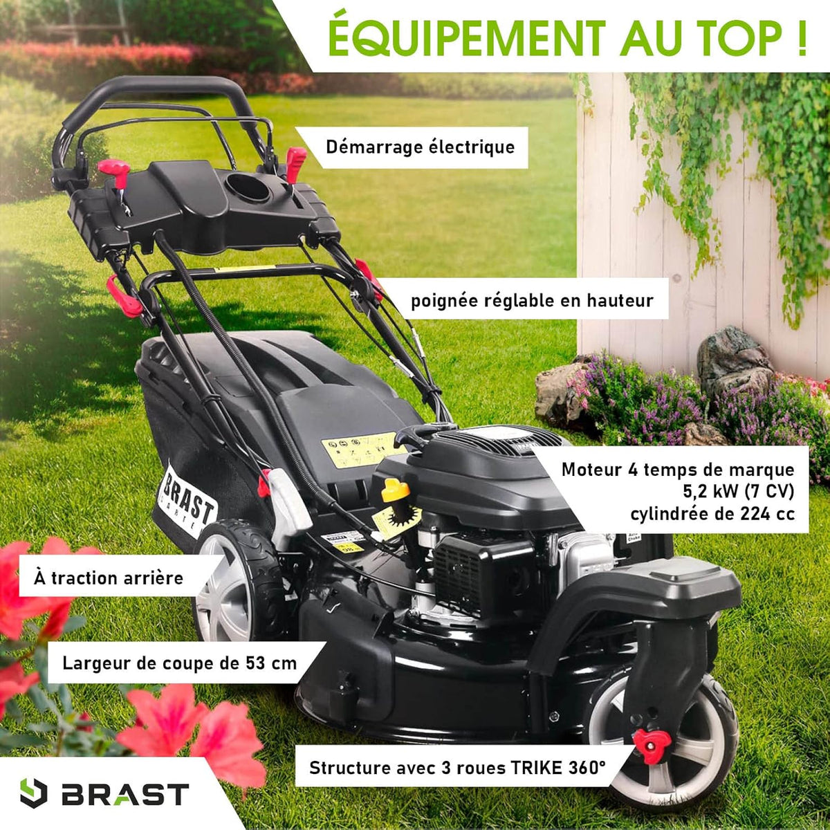 BRAST tondeuse thermique 3 roues TRIKE E-START 224cc 53cm tractée démarrage électrique mulching 4en1 capot en t?le en acier 60l - moteur 4 temps de la marque fran?aise GT reglable